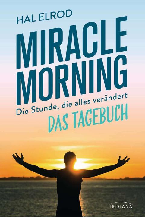 Image du produit Miracle Morning (Allemand, Hal Elrod, 2017)