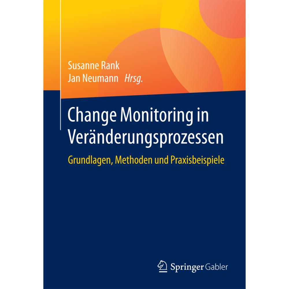 Change Monitoring in Veränderungsprozessen, Fachbücher von Susanne Rank, Jan Neumann