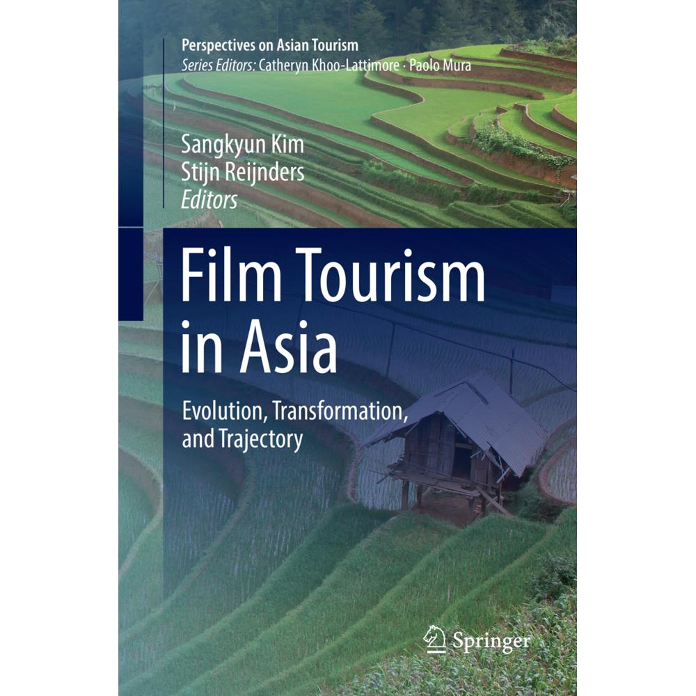 Film Tourism in Asia, Fachbücher von Sang-Kyun Kim, Stijn Reijnders