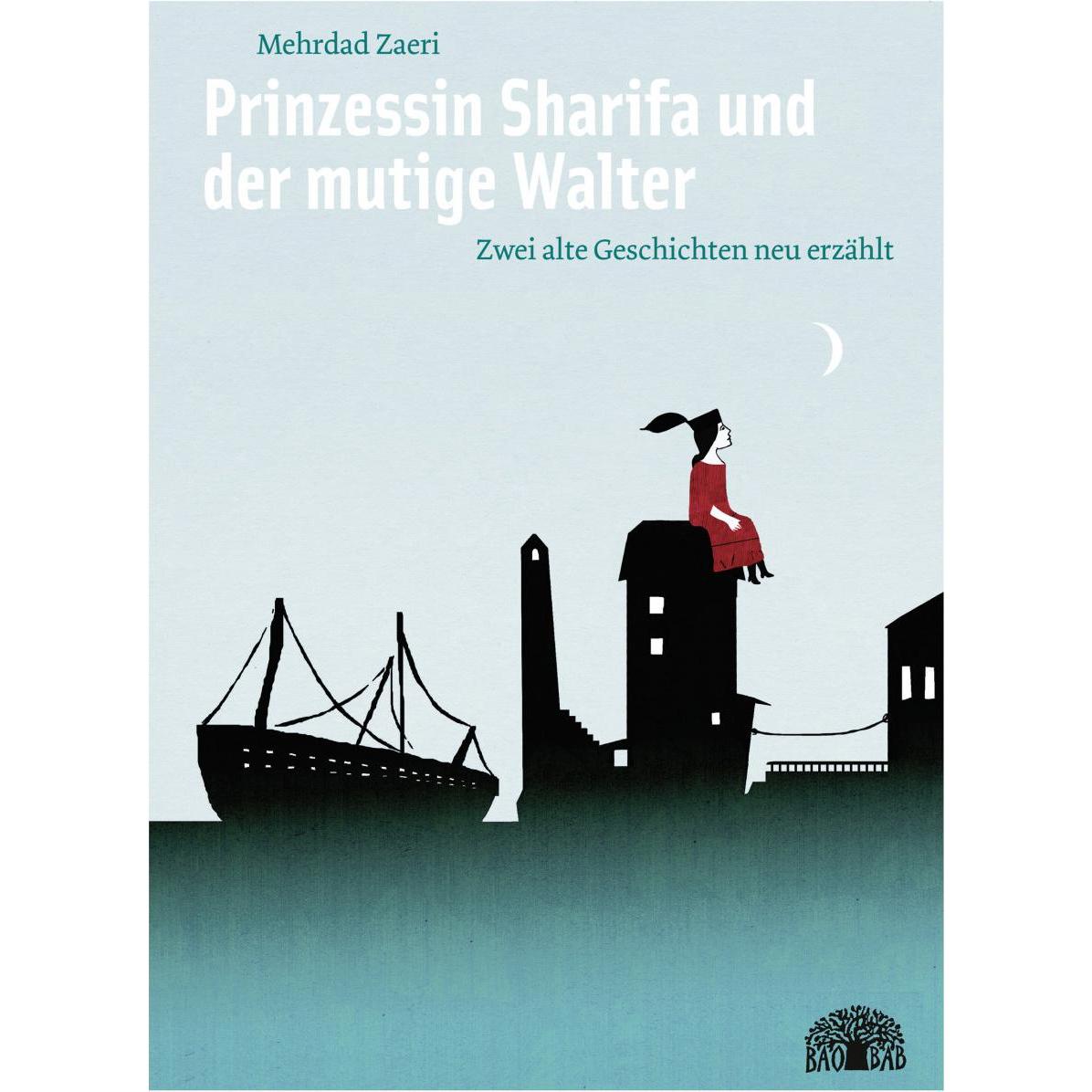 Prinzessin Sharifa und der mutige Walter, Kinderbücher von Mehrdad Zaeri