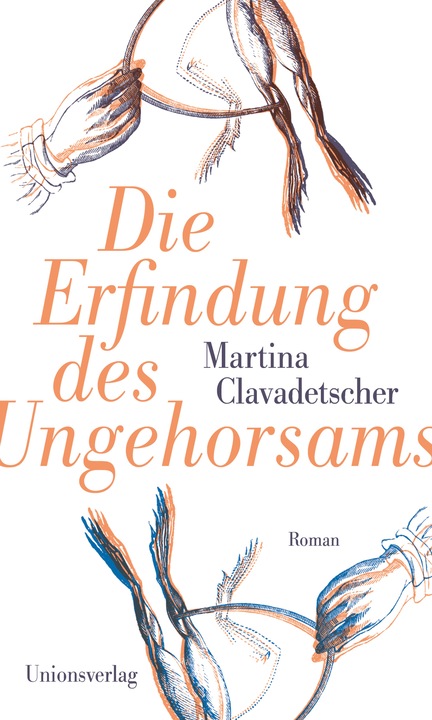 Produktbild Die Erfindung des Ungehorsams (Deutsch, Martina Clavadetscher, 2021)