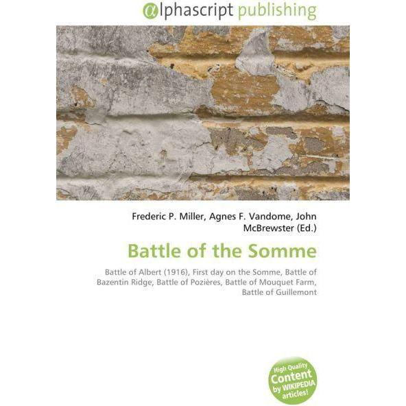 Battle of the Somme, Fachbücher von Agnes F. Vandome, Frederic P. Miller, John McBrewster