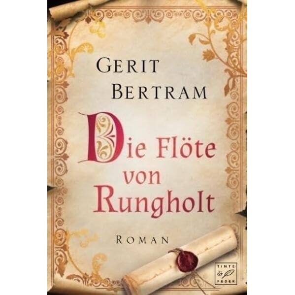 Die Flöte von Rungholt, Belletristik von Gerit Bertram