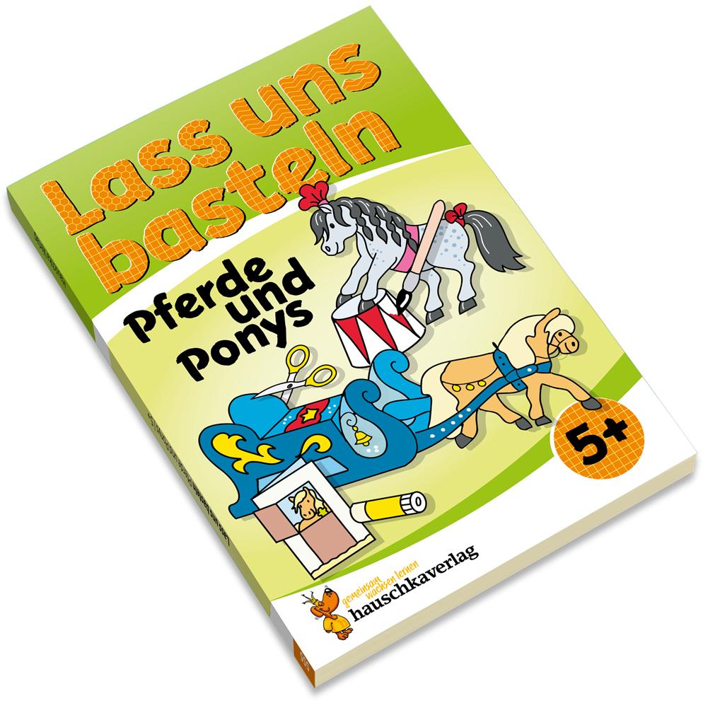 Thumbnail - Lass uns basteln - Bastelbuch ab 5 Jahre - Pferde und Ponys, Kinderbücher von Corina Beurenmeister