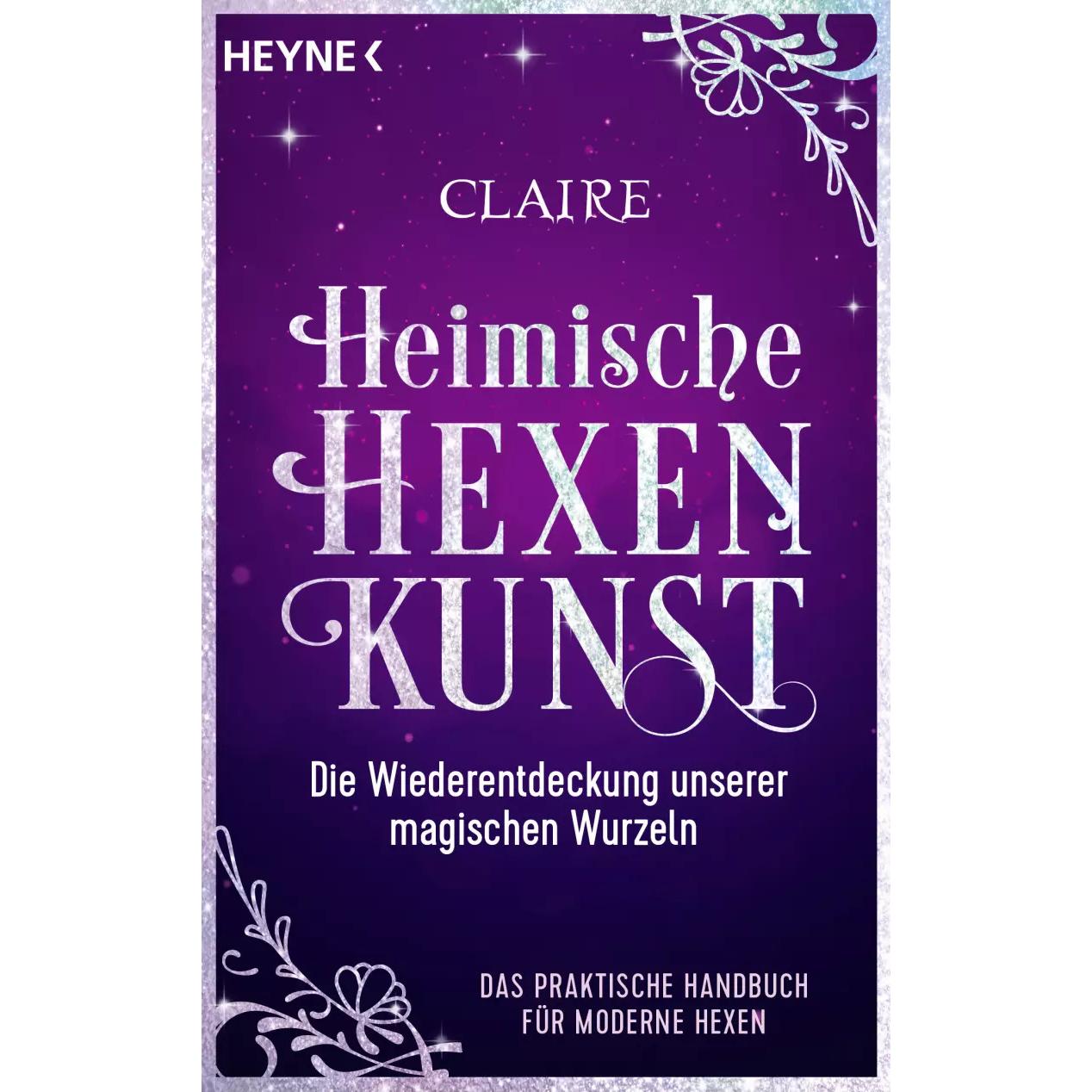 Heimische Hexenkunst, Ratgeber von Claire