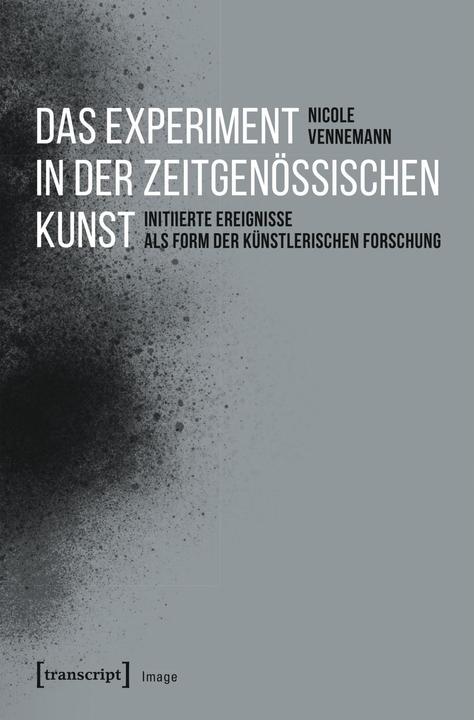 Produktbild Das Experiment in der zeitgenössischen Kunst (Deutsch, Nicole Vennemann, 2018)