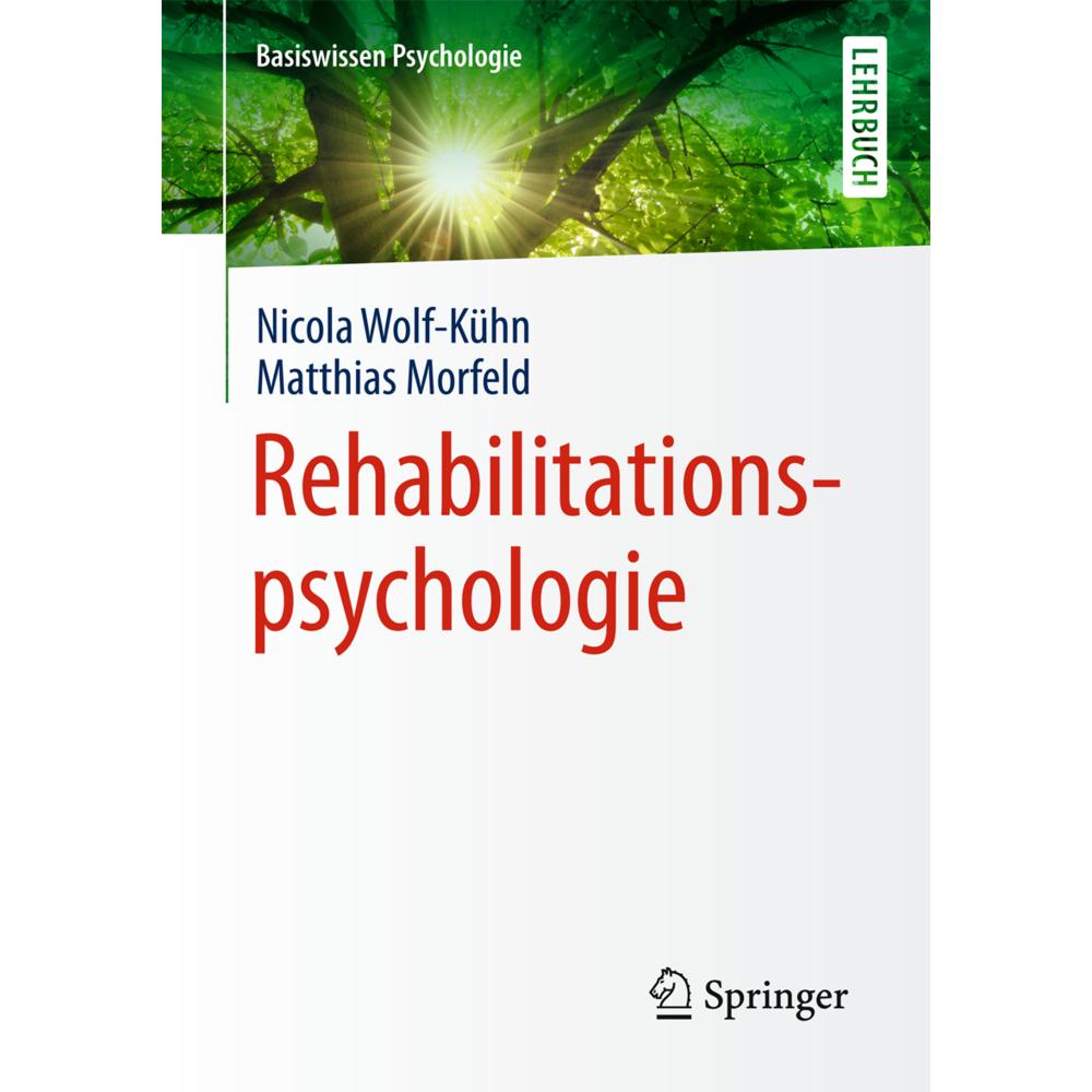 Rehabilitationspsychologie, Fachbücher von Matthias Morfeld, Nicola Wolf-Kühn