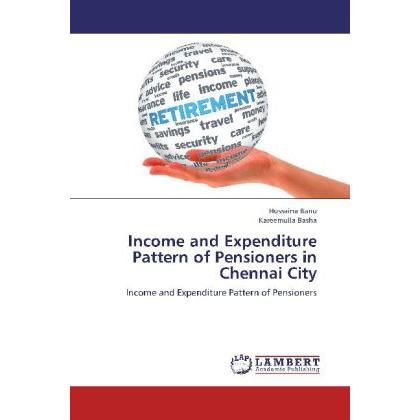Income and Expenditure Pattern of Pensioners in Chennai City, Fachbücher