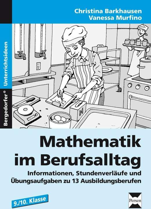 Produktbild Mathematik im Berufsalltag (Deutsch, Christina Barkhausen, Vanessa Murfino, 2013)