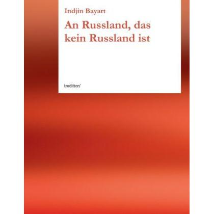 An Russland, das kein Russland ist, Sachbücher von Indjin Bayart