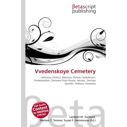Vvedenskoye Cemetery, Fachbücher von Lambert M. Surhone, Miriam T. Timpledon, Susan F. Marseken