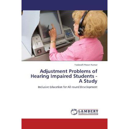 Adjustment Problems of Hearing Impaired Students - A Study, Ratgeber
