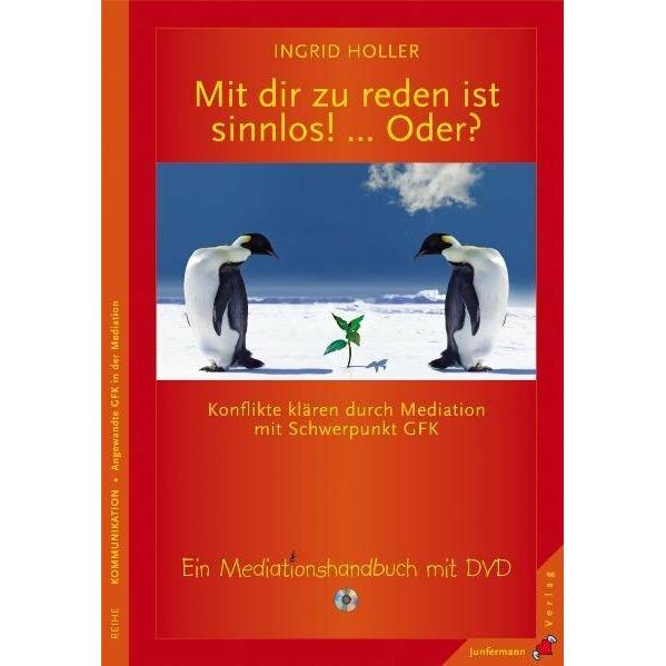 Mit dir zu reden ist sinnlos!... Oder?, Fachbücher von Ingrid Holler