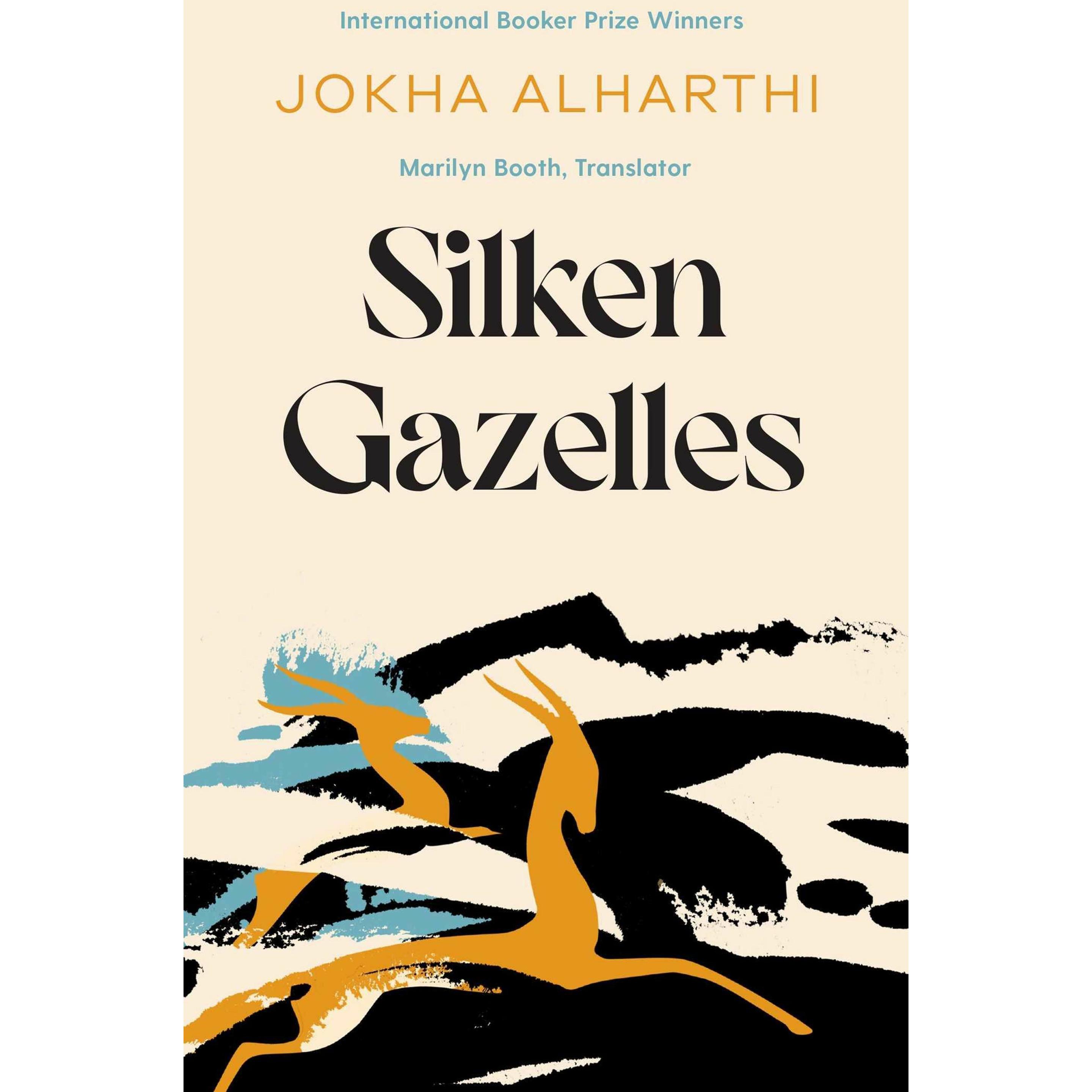 Silken Gazelles, Belletristik von Jokha Alharthi
