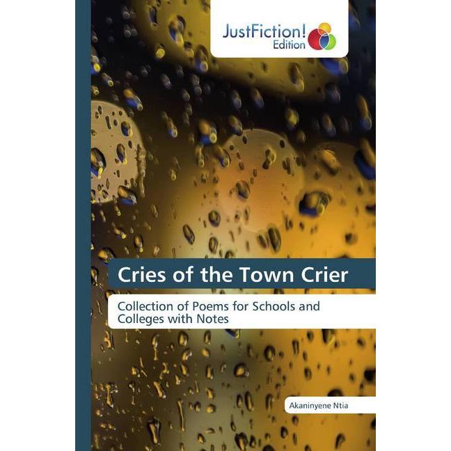Cries of the Town Crier, Belletristik von Akaninyene Ntia