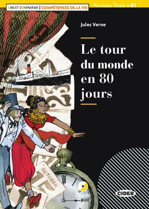 Produktbild Le tour du monde en 80 jours. Lektüre + Audio-CD + Audio-App (Deutsch, Französisch, Jules Verne, 2018)