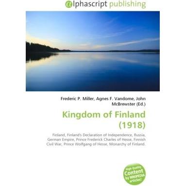 Kingdom of Finland (1918), Fachbücher von Agnes F. Vandome, Frederic P. Miller, John McBrewster