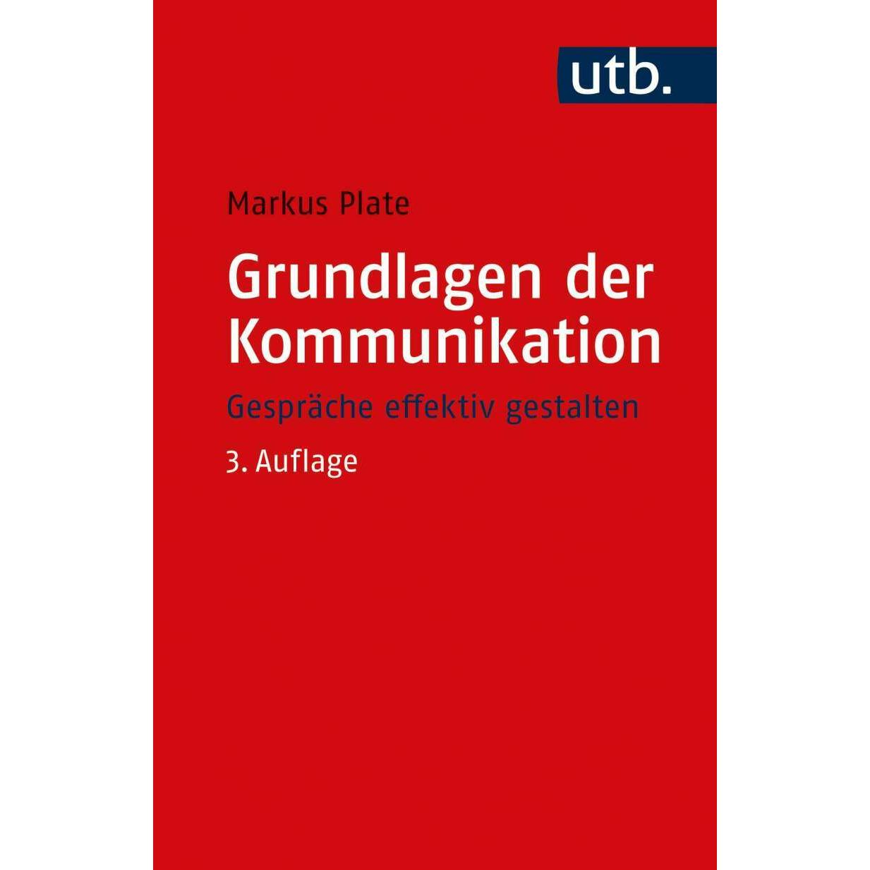 Grundlagen der Kommunikation, Fachbücher von Markus Plate