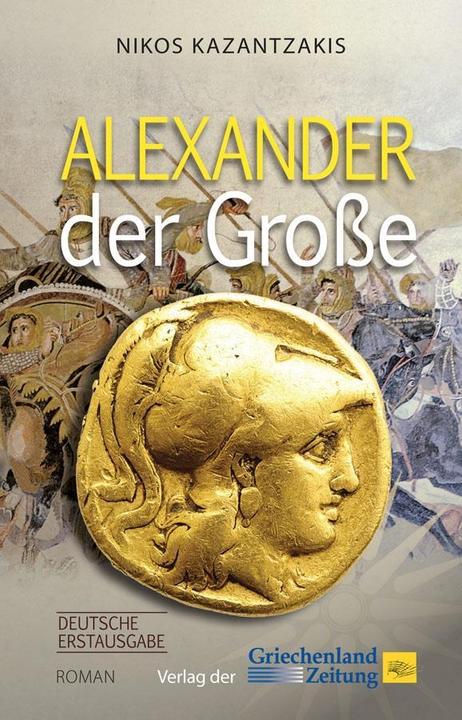 Produktbild Alexander der Grosse (Deutsch, Nikos Kazantzakis, 2015)