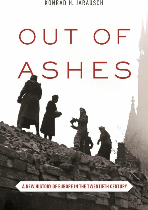 Produktbild Out of Ashes (Englisch, Konrad H. Jarausch, 2016)