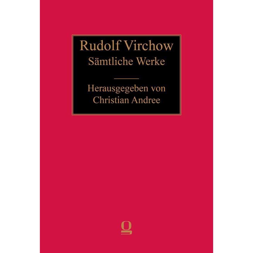 Rudolf Virchow: Sämtliche Werke, Sachbücher