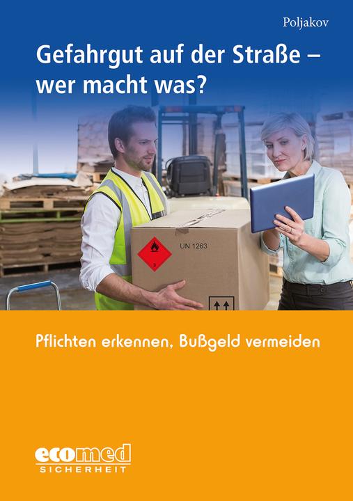Immagine prodotto Ecomed Gefahrgut auf der Strasse - wer macht was? (Tedesco, Emilia, Polyakov, 2018)