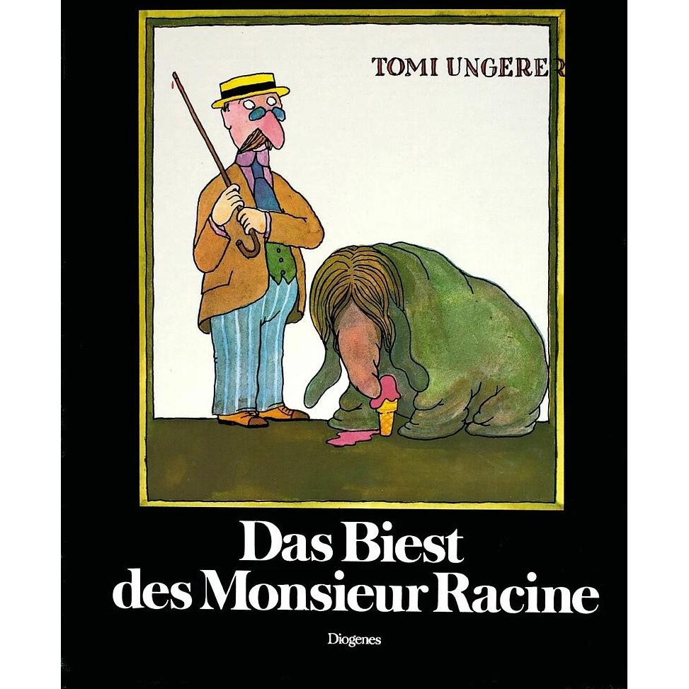 Das Biest des Monsieur Racine, Kinderbücher von Tomi Ungerer
