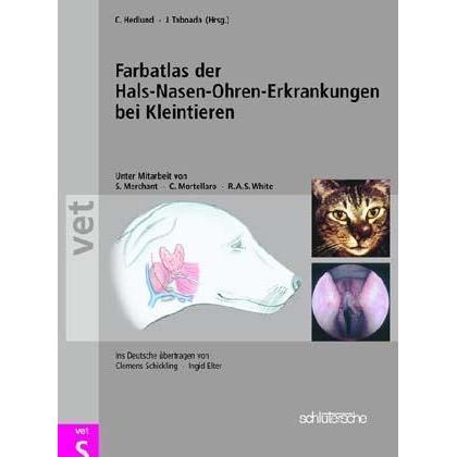 Farbatlas der Hals- Nasen- Ohren- Erkrankungen bei Kleintieren, Fachbücher