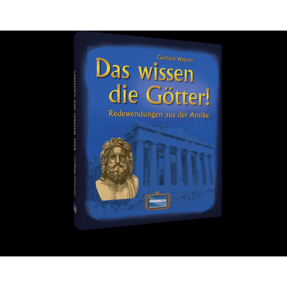 Thumbnail - Das wissen die Götter!, Kinderbücher von Gerhard Wagner