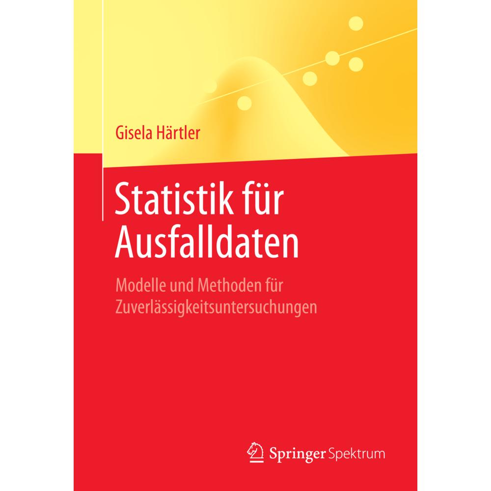 Thumbnail - Statistik für Ausfalldaten, Fachbücher von Gisela Härtler