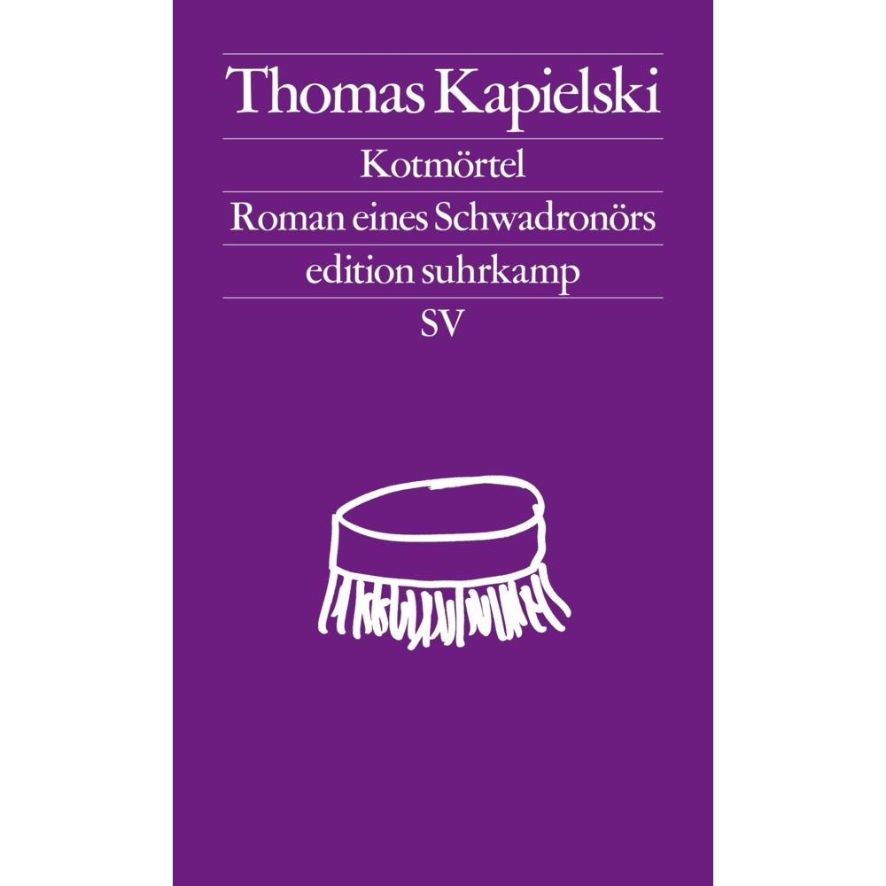 Kotmörtel, Belletristik von Thomas Kapielski