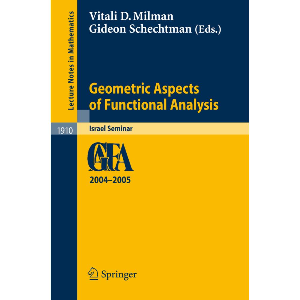 Geometric Aspects of Functional Analysis, Fachbücher von Vitali D. Milman, Gideon Schechtman