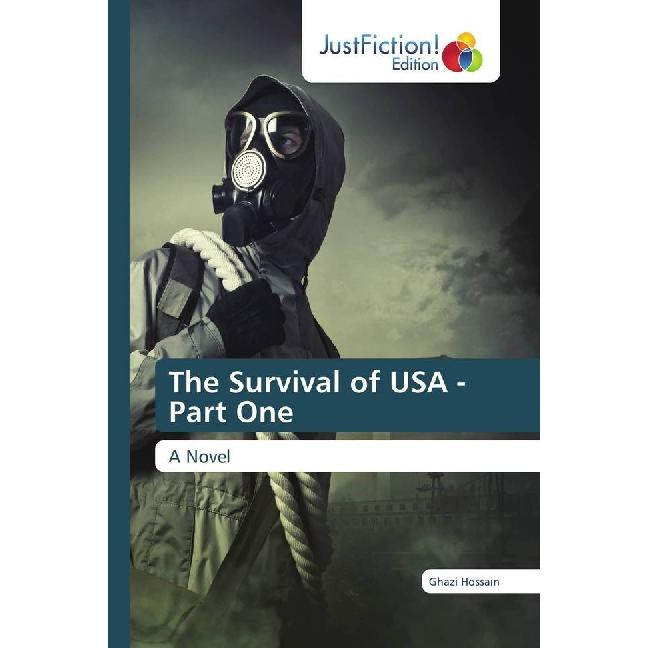 The Survival of USA - Part One, Belletristik von Ghazi Hossain