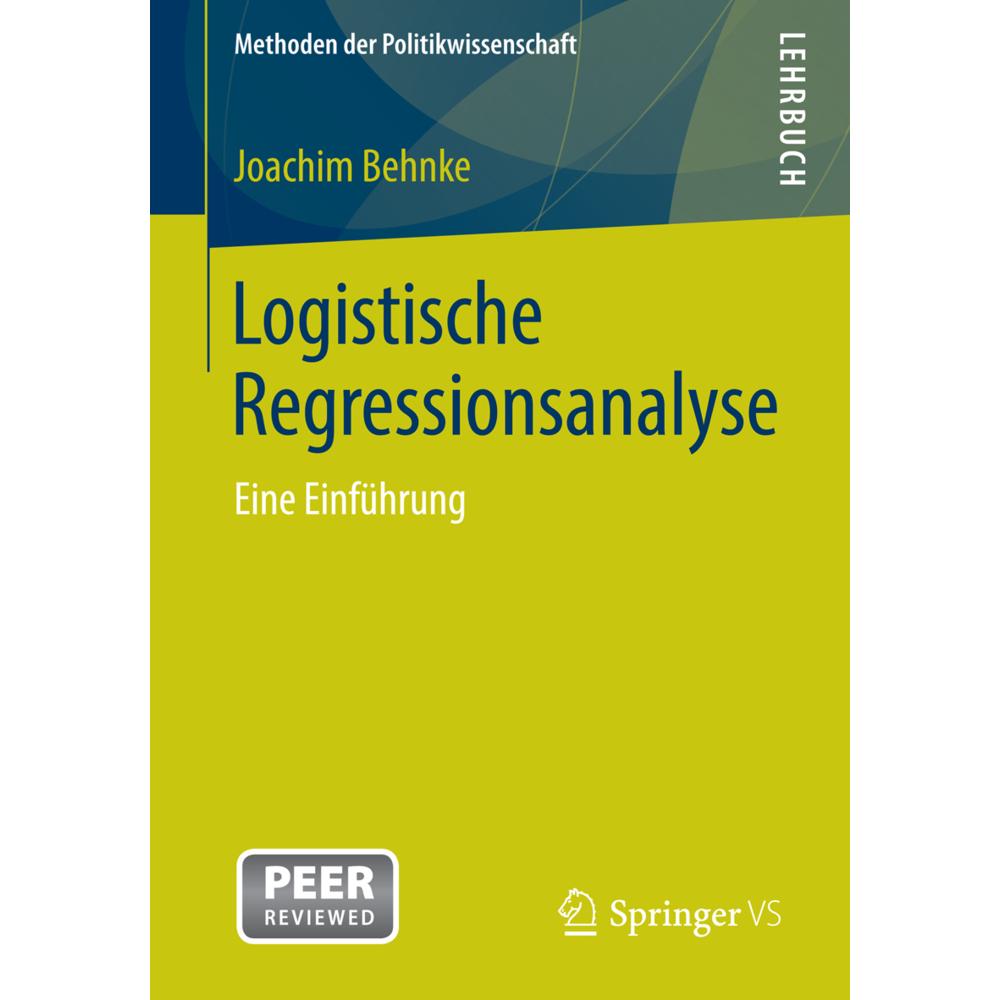 Logistische Regressionsanalyse, Fachbücher von Joachim Behnke