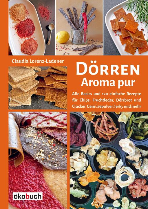 Produktbild Dörren: Aroma pur (Deutsch, Claudia Lorenz-Ladener, 2021)