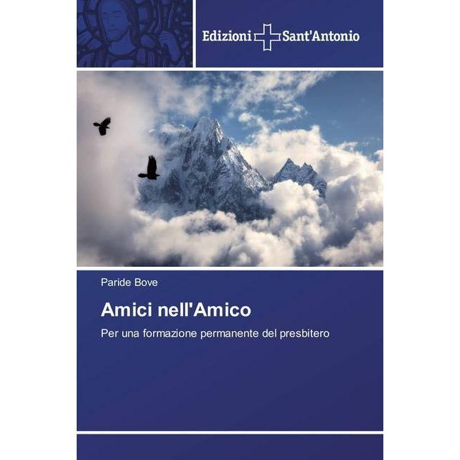 Amici nell'Amico, Sachbücher von Paride Bove