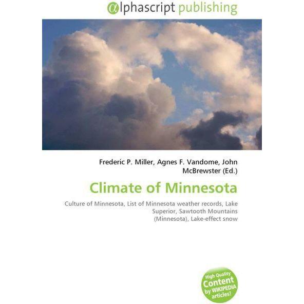 Climate of Minnesota, Fachbücher von Agnes F. Vandome, Frederic P. Miller, John McBrewster