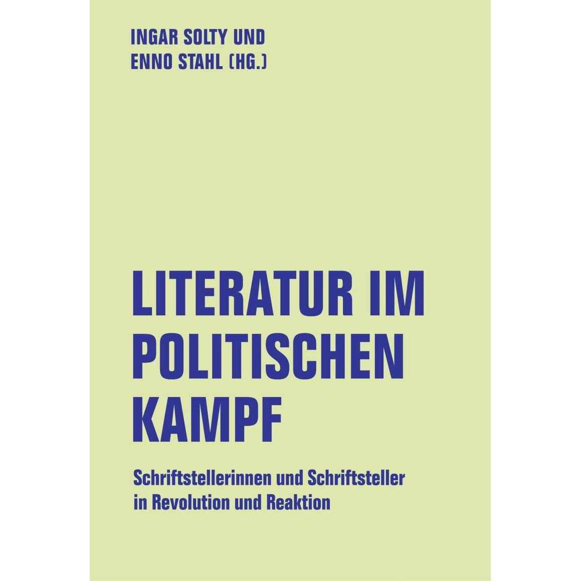 Literatur im politischen Kampf, Fachbücher von Ingar Solty, Enno Stahl