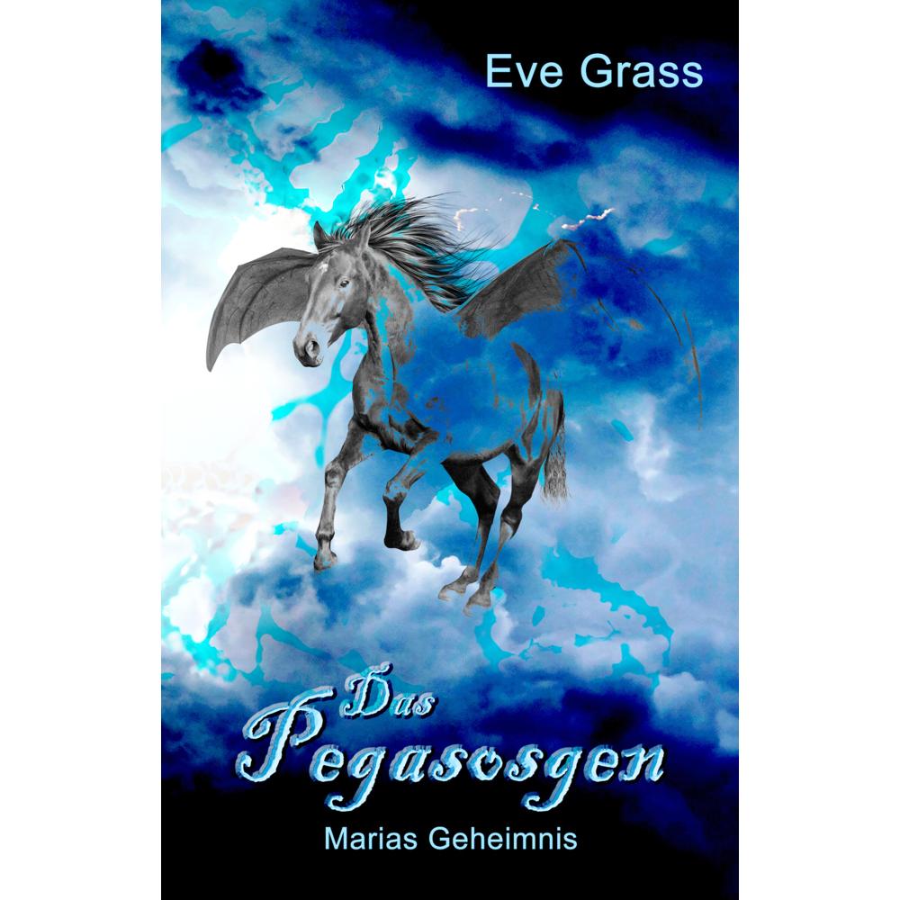 Das Pegasosgen, Belletristik von Eve Grass