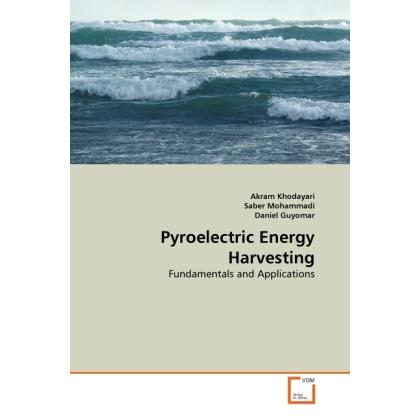 Thumbnail - Pyroelectric Energy Harvesting, Fachbücher von Daniel Guyomar, Akram Khodayari, Saber Mohammadi