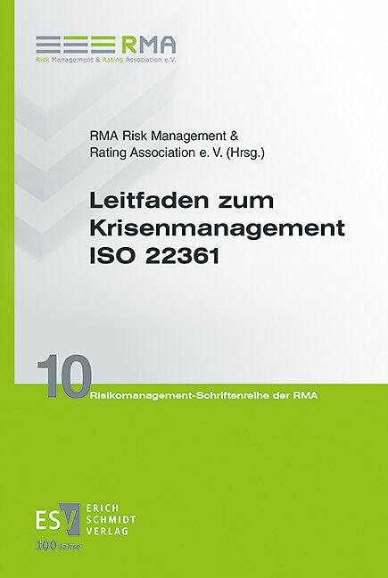 Produktbild Leitfaden zum Krisenmanagement ISO 22361 (Deutsch, Achim Behrendt, Annette Anders, Hermann Huber, Klaus Bockslaff, RMA Risk Management & Rating Association e. V., 2024)
