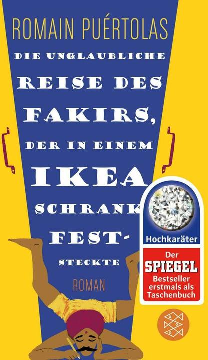Immagine prodotto Die unglaubliche Reise des Fakirs, der in einem Ikea-Schrank feststeckte (Tedesco, Romain Puértolas, 2015)