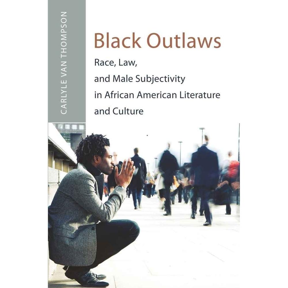 Black Outlaws, Fachbücher von Carlyle V. Thompson