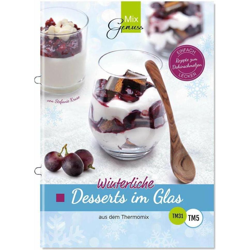 Winterliche Desserts im Glas, Ratgeber von Stefanie Kruse