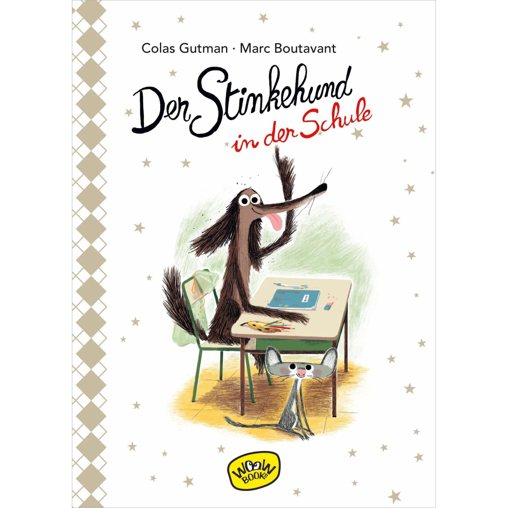 Der Stinkehund in der Schule (Bd.4), Kinderbücher von Colas Gutman, Julia Süssbrich, Marc Boutavant