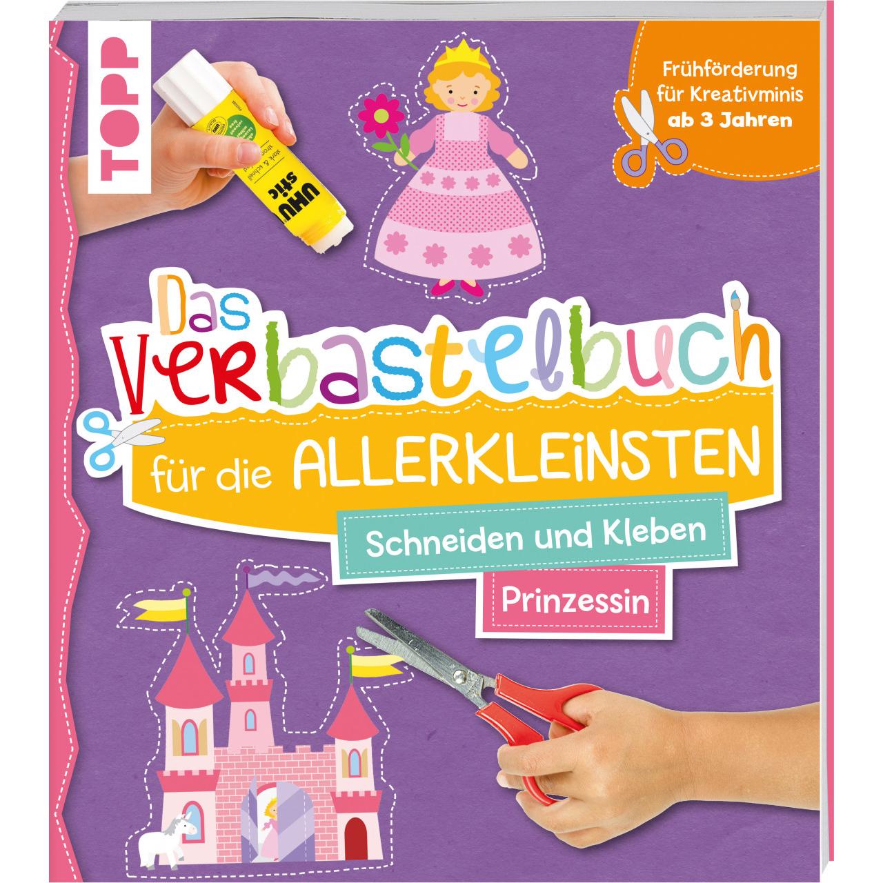 Frech Das Verbastelbuch für die Allerkleinsten. Schneiden und Kleben. Prinzessin