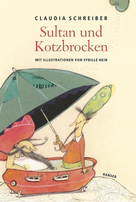 Produktbild Sultan und Kotzbrocken (Deutsch, Claudia Schreiber, 2009)