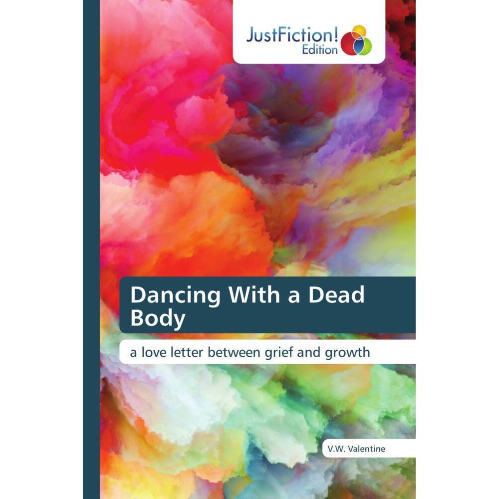 Dancing With a Dead Body, Belletristik von V.W. Valentine