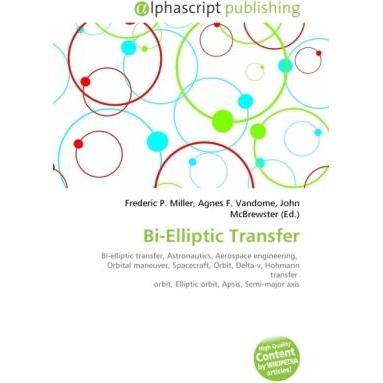 Bi-Elliptic Transfer, Fachbücher von Agnes F. Vandome, Frederic P. Miller, John McBrewster