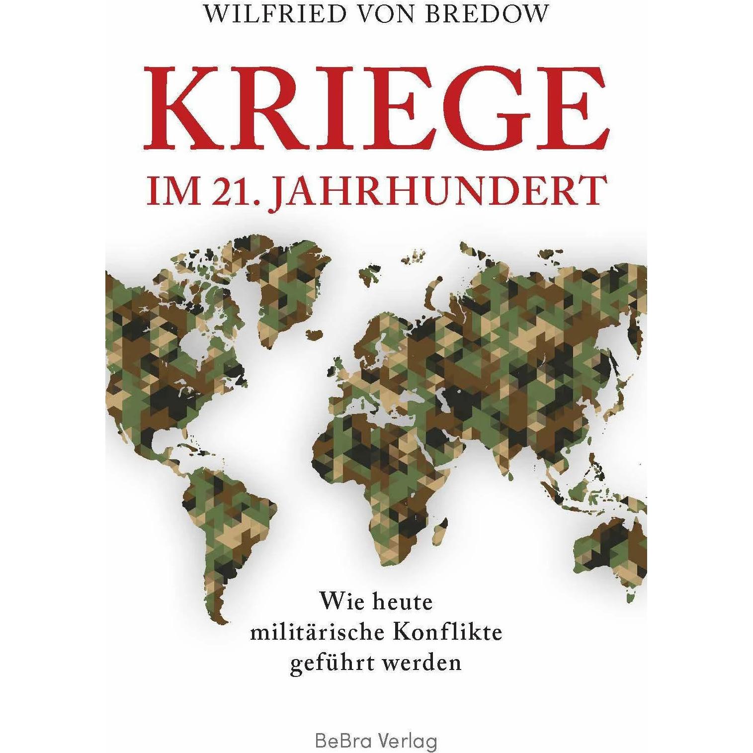 Kriege im 21. Jahrhundert, Sachbücher von Wilfried von Bredow